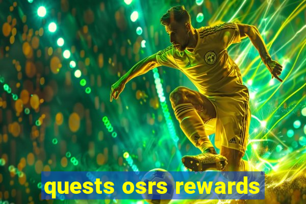 quests osrs rewards